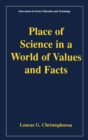 Image for Place of Science in a World of Values and Facts