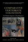 Image for Comparative Vertebrate Cognition : Are Primates Superior to Non-Primates?