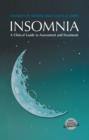 Image for Insomnia  : a clinician&#39;s guide to assessment and treatment