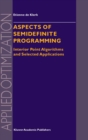 Image for Aspects of semidefinite programming: interior point algorithms and selected applications : 65