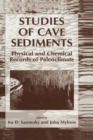 Image for Studies of cave sediments  : physical and chemical records of paleoclimate