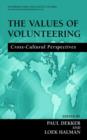 Image for The values of volunteering  : cross-cultural perspectives