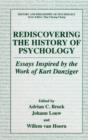 Image for Rediscovering the history of psychology  : essays inspired by the work of Kurt Danziger