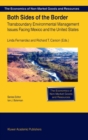Image for Both Sides of the Border: Transboundary Environmental Management Issues Facing Mexico and the United States : 2