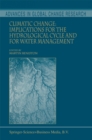 Image for Climatic change: implications for the hydrological cycle and for water management