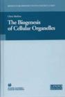 Image for The Biogenesis of Cellular Organelles