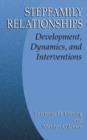 Image for Stepfamily relationships  : development, dynamics, and interventions