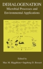 Image for Dehalogenation: microbial processes and environmental applications