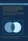 Image for Structure and agent in the scientific diplomacy of climate change: an empirical case study of science-policy interaction in the Intergovernmental Panel on Climate Change