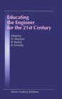 Image for Educating the engineer for the 21st century: proceedings of the 3rd Workshop on Global Engineering Education
