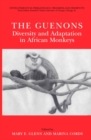 Image for The Guenons: Diversity and Adaptation in African Monkeys