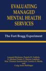 Image for Evaluating Managed Mental Health Services : The Fort Bragg Experiment