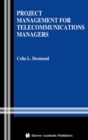 Image for Project Management for Telecommunications Managers