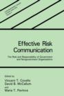 Image for Effective Risk Communication : The Role and Responsibility of Government and Nongovernment Organizations