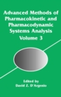 Image for Advanced methods of pharmacokinetic and pharmacodynamic systems analysis. : Vol. 3