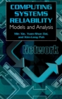 Image for Computing System Reliability: Models and Analysis