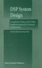 Image for DSP system design: complexity reduced IIR filter implementation for practical applications
