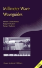 Image for Millimeter-wave waveguides : v. 114