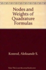 Image for Nodes and Weights of Quadrature Formulas