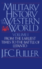 Image for A Military History Of The Western World, Vol. I : From The Earliest Times To The Battle Of Lepanto