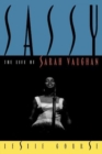 Image for Sassy : The Life Of Sarah Vaughan