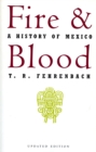Image for Fire And Blood : A History Of Mexico
