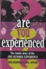 Image for Are You Experienced? : The Inside Story Of The Jimi Hendrix Experience