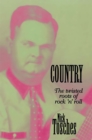 Image for Country : The Twisted Roots Of Rock &#39;n&#39; Roll