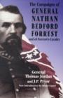 Image for The Campaigns Of General Nathan Bedford Forrest And Of Forrest&#39;s Cavalry