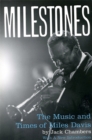 Image for Milestones  : the music and times of Miles Davis