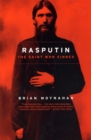 Image for Rasputin : The Saint Who Sinned