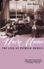 Image for Uncle Mame : The Life Of Patrick Dennis