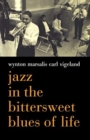 Image for Jazz In The Bittersweet Blues Of Life