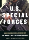 Image for U.S. special forces  : a guide to America&#39;s Special Operations Units