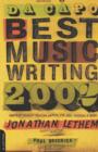 Image for Da Capo best music writing 2002  : the year&#39;s finest writing on rock, pop, jazz, country &amp; more