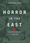 Image for Horror in the East  : Japan and the atrocities of World War II