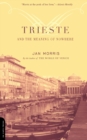 Image for Trieste And The Meaning Of Nowhere