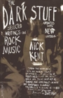 Image for The dark stuff  : selected writings on rock music