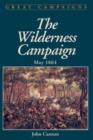Image for Wilderness Campaign : May 1864