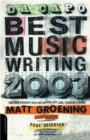 Image for Da Capo best music writing 2003  : the year&#39;s finest writing on rock, pop, jazz, country, &amp; more