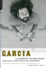 Image for Garcia  : a signpost to a new space
