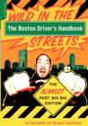 Image for The Boston Driver&#39;s Handbook : The Almost Post Big Dig Edition