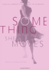 Image for Something in the Way She Moves