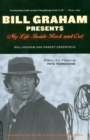 Image for Bill Graham presents  : my life inside rock and out