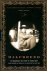 Image for Halfbreed  : the remarkable true story of George Bent, caught between the worlds of the Indian and the white man