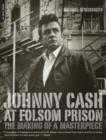 Image for Johnny Cash at Folsom Prison  : the making of a masterpiece