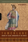 Image for Tamerlane : Sword of Islam, Conqueror of the World
