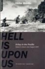 Image for Hell is upon us  : D-Day in the Pacific