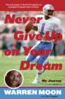 Image for Never Give Up on Your Dream : My Journey
