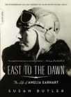 Image for East to the Dawn (Media tie-in)